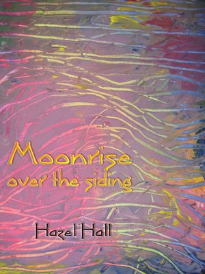 cover image of Moonrise over the siding
